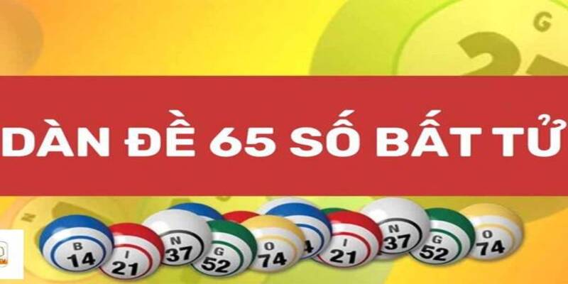 Định nghĩa dàn đề 65 số đang có tại 77BET